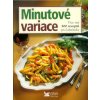 Minutové variace. Více než 500 receptů pro labužníky. (Stav Použité zboží - Jako nová)