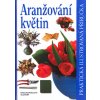 Aranžování květin (Stav Použité zboží - Běžné opotřebení)