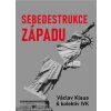 Sebedestrukce Západu (Stav Použité zboží - Běžné opotřebení)