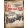 Plán Madagaskar (Stav Nová)