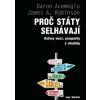 Proč státy selhávají (Stav Použité zboží - Jako nová)