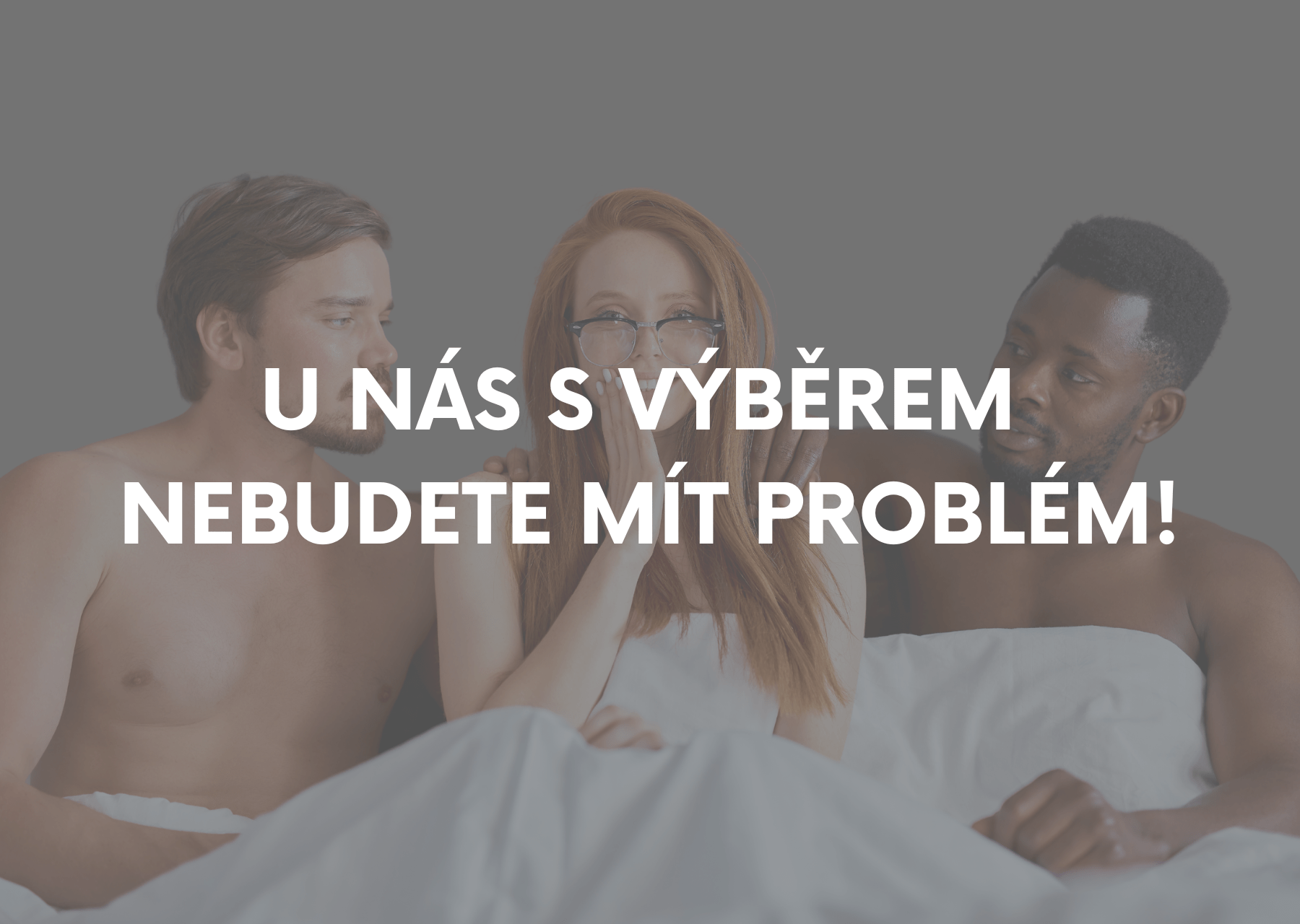 U nás s výberěm nebudete mít problém