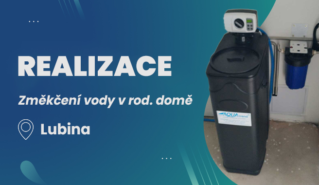Realizace - změkčování vody v rodinném domě, Lubina