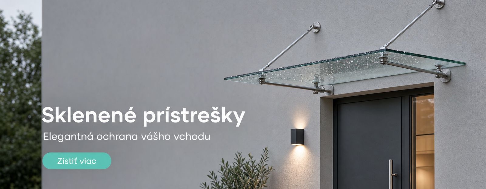 Sklenene prístrešky, elegantna ochrana Vášho vchodu
