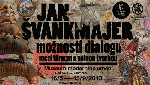 [06.05.2013 - 15.09.2013] Jan Švankmajer - Možnosti dialogu