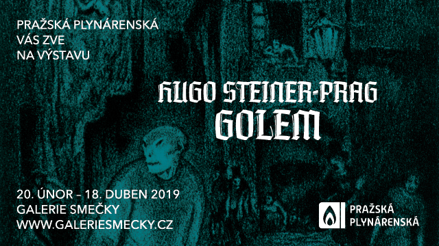 [20.02.2019 - 18.04.2019] Hugo Steiner Prag - Golem