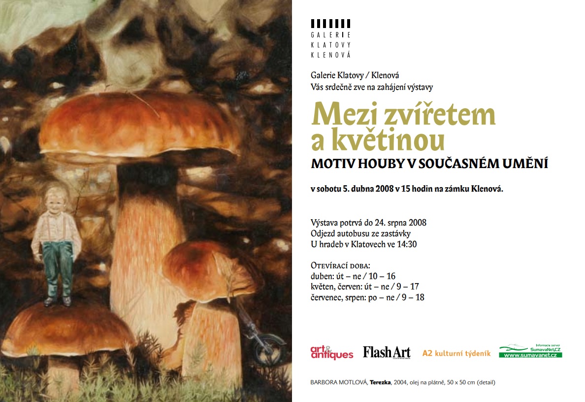 [06.04.2008 - 10.08.2008] Mezi zvířetem a květinou