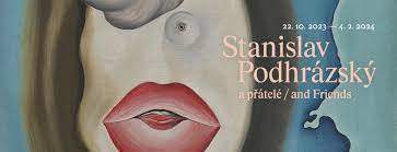 [22.10.2023 - 04.02.2024] Stanislav Podhrázský a přátelé