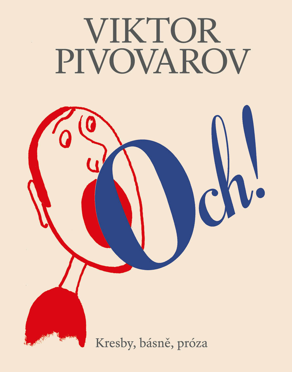 Právě vyšlo: Och! Viktor Pivovarov. Kresby, básně, próza