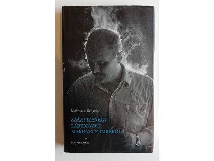 Makovecz Benjamin: Száztizenegy lábjegyzet Makovecz Imréről