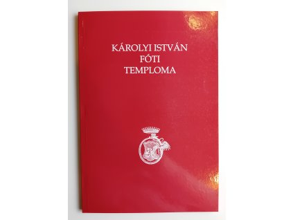 Károlyi István fóti temploma
