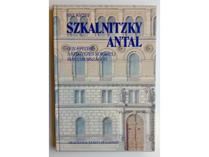 Sisa József: Szkalnitzky Antal