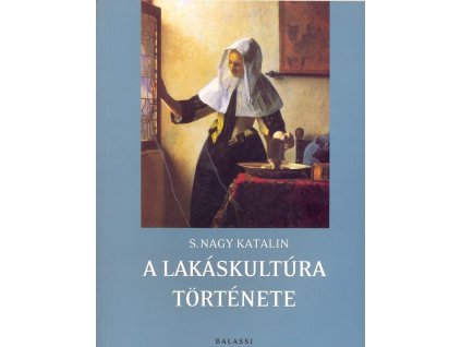s nagy katalin a lakaskultura tortenete