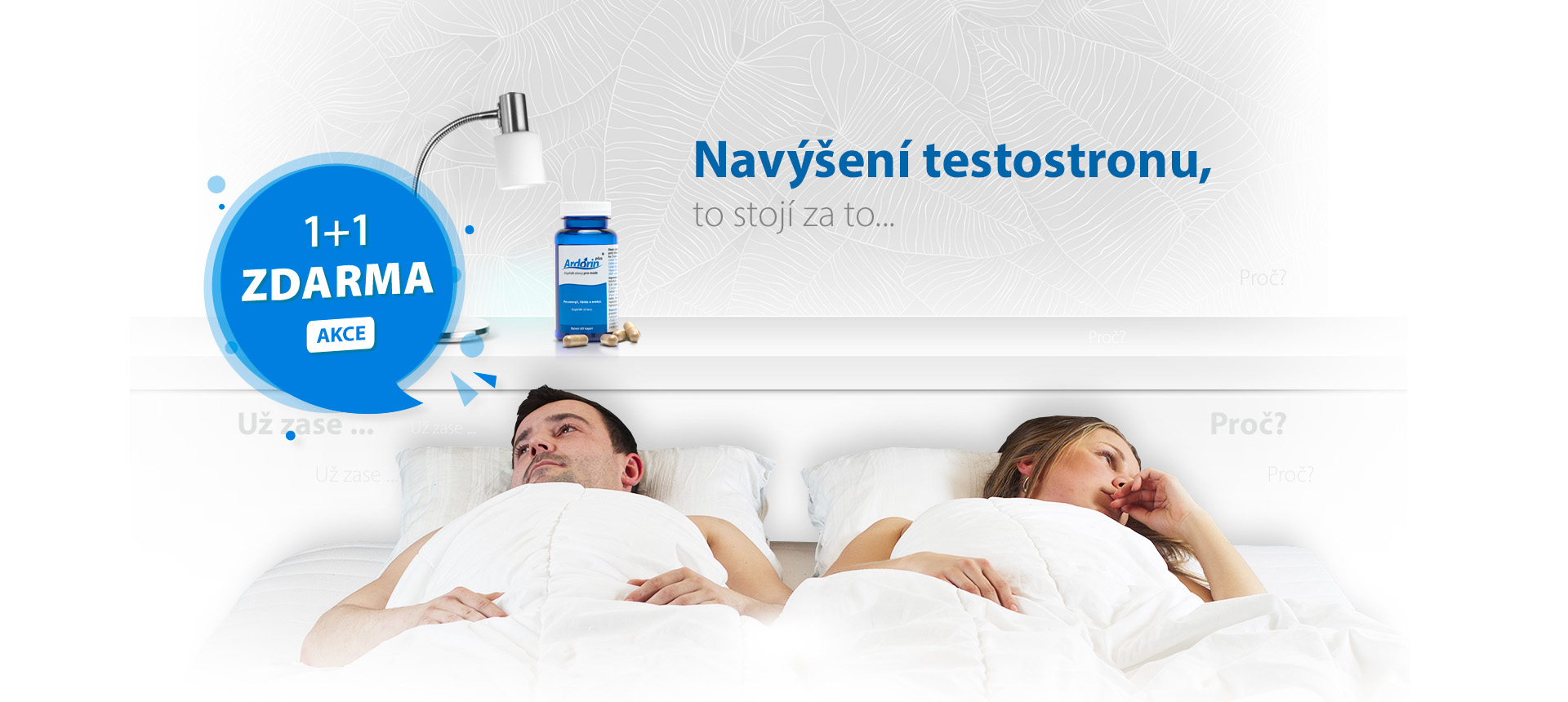 Problémy s testosteronem? Věříme ve šťastné vztahy.