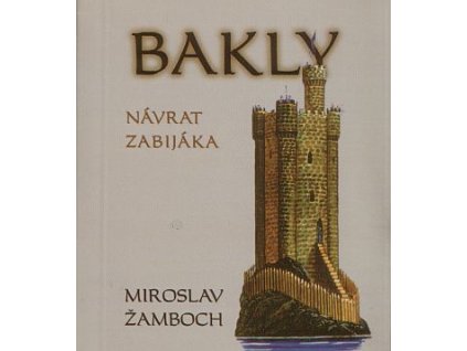 Bakly - Návrat zabijáka