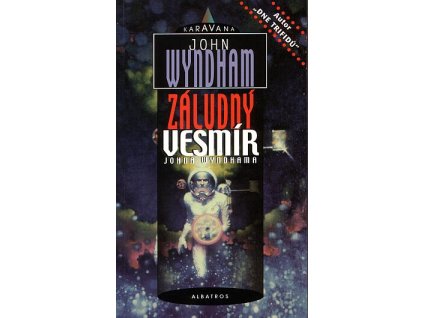 Záludný vesmír Johna Wyndhama