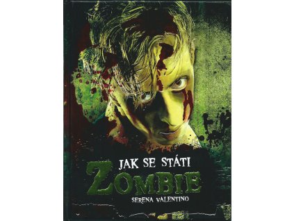 Jak se státi zombie