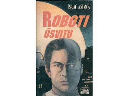 Roboti úsvitu (A)