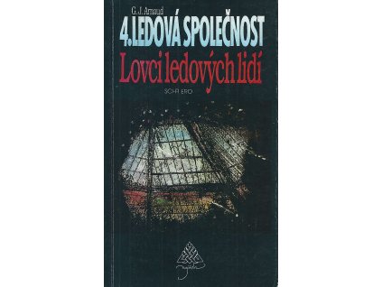 Ledová společnost: Lovci ledových lidí