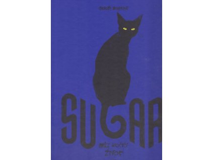 Sugar: Můj kočičí život