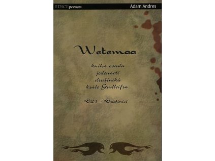 Wetemaa 1 - Družiníci (A)