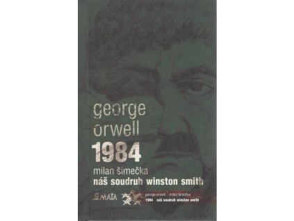 1984 / Náš soudruh Winston Smith