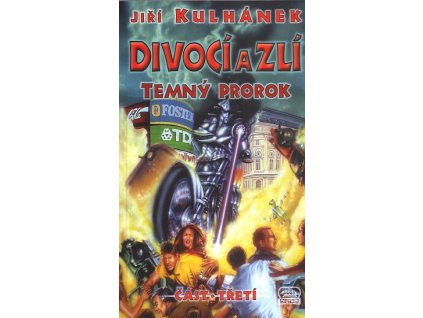 Divocí a zlí 3: Temný prorok (A) - NELZE NA DOBÍRKU