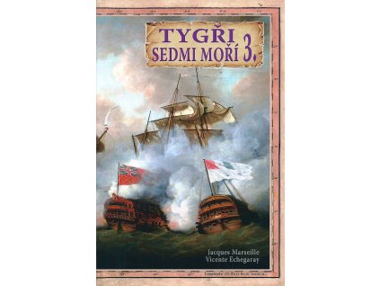 Tygři sedmi moří 3.: Francouzští korzáři 1764-1856