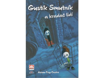 Gustík Smutník a kradač lidí