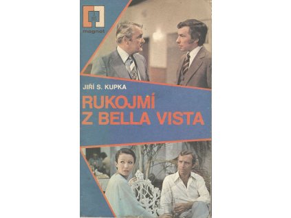 Rukojmí z Bella Vista (A)