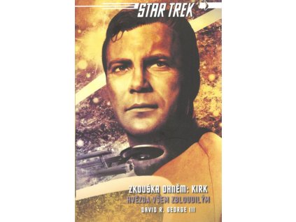 Star Trek: Zkouška ohněm: Kirk - Hvězda všem zbloudilým