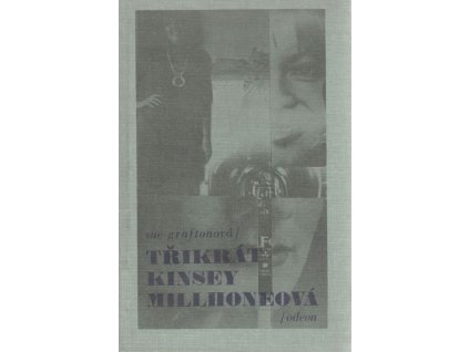 Třikrát Kinsey Millhoneová (A)