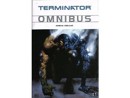 Terminátor Omnibus - kniha druhá