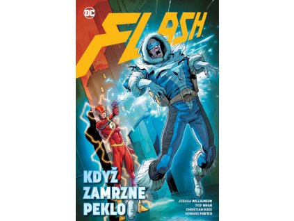 Flash 6: Když zamrzne peklo