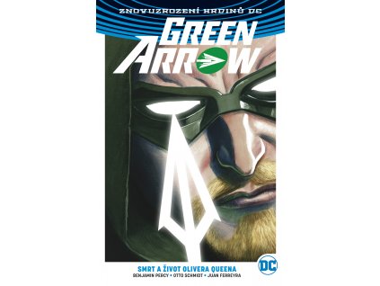 Green Arrow: Smrt a život Olivera Queena (váz.) (A)