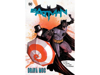 Batman 9: Dravá moc