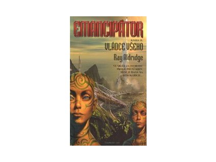Emancipátor 2: Vládce všeho
