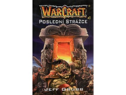 Warcraft: Poslední strážce
