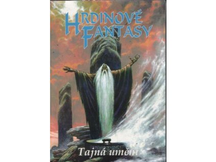 Hrdinové fantasy: Tajná umění