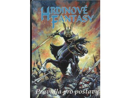 Hrdinové fantasy: Pravidla pro postavy