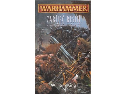 Warhammer - Gotrek a Felix 05: Zabíječ bestií
