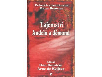 Tajemství andělů a démonů - Průvodce románem Dana Browna