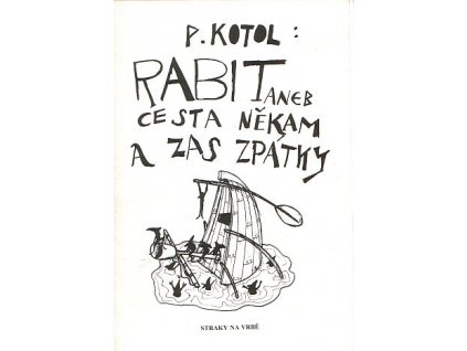 Rabit aneb cesta někam a zas zpátky