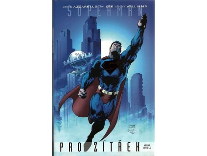 Superman: Pro zítřek - kniha druhá