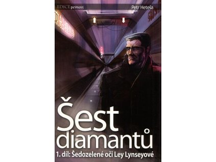 Šest diamantů 1: Šedozelené oči Ley Lynseyové (A)