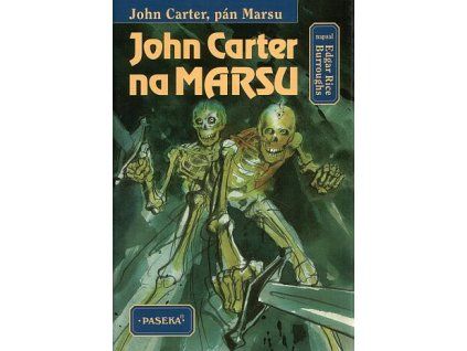 John Carter, pán Marsu 11: John Carter na Marsu