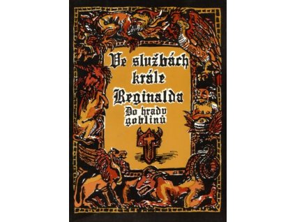 Ve službách krále Reginalda: Do hradu goblinů