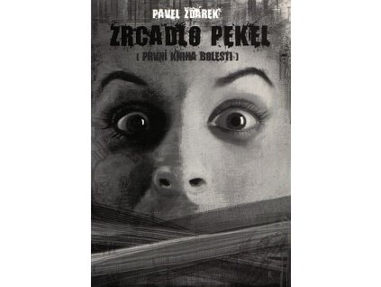 Zrcadlo pekel (první kniha bolesti)