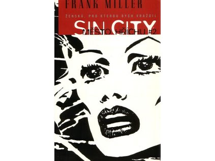 Sin City 2 - Ženská pro kterou bych vraždil (brož.)