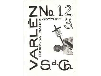 Varlén No. 1. 2. 3. aneb Deníky všední úzkosti